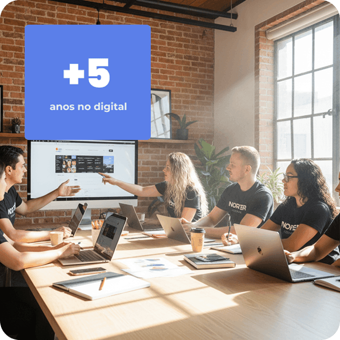 Equipe Norter há mais de 5 anos no digital