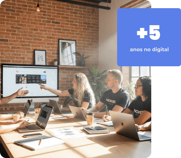 Equipe Norter está há mais de 5 anos no digital